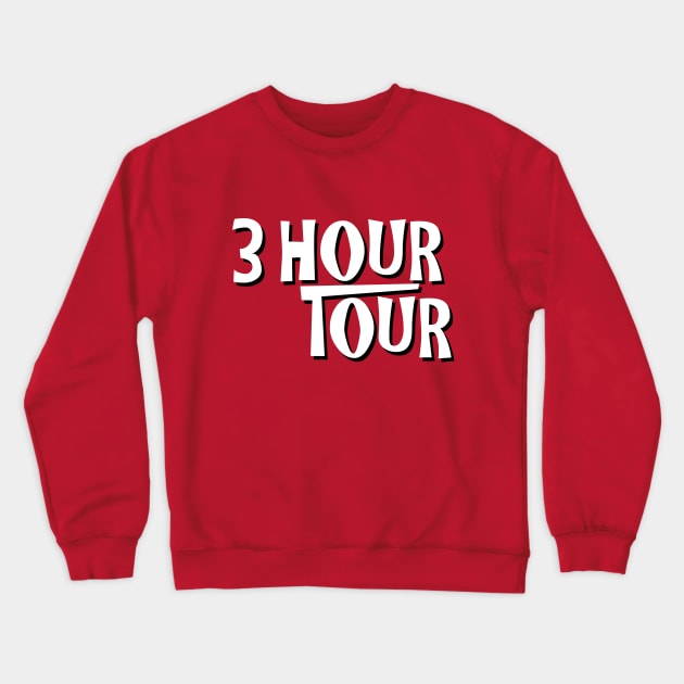 3 Hour Tour Crewneck Sweatshirt by GloopTrekker